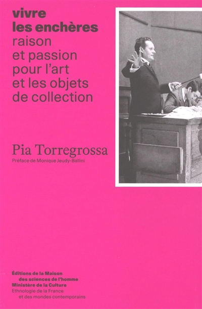 Vivre les enchères : raison et passion pour l'art et les objets de collection