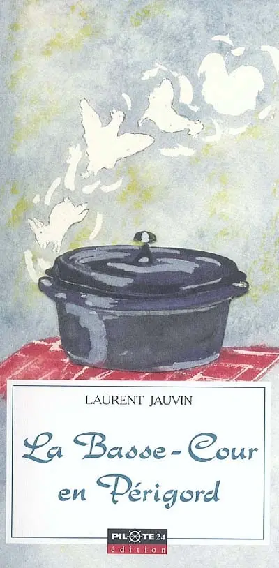 La basse-cour en Périgord