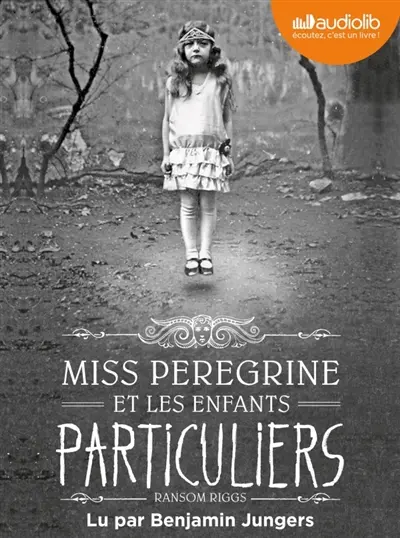 Miss Peregrine et les enfants particuliers