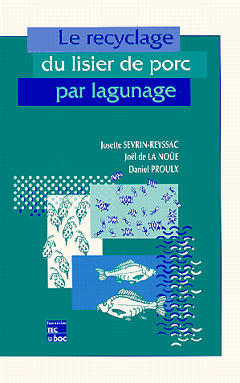 Le reyclage du lisier de porc par lagunage