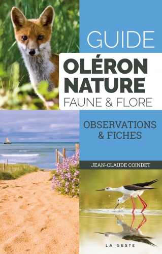 Guide Oléron nature : faune & flore : observations & fiches