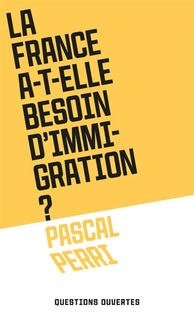 La France a-t-elle besoin d'immigration ?