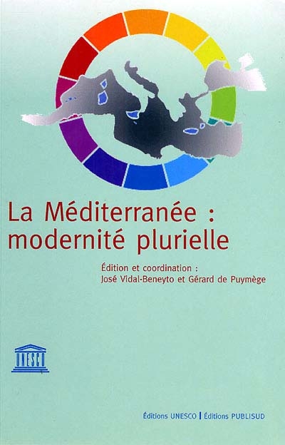 La Méditerranée : modernité plurielle