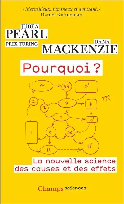 Pourquoi ? : la nouvelle science des causes et des effets