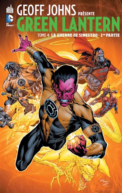 Geoff Johns présente : Green Lantern. Vol. 4. La guerre de Sinestro. Vol. 1