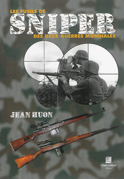Les fusils de sniper des deux guerres mondiales