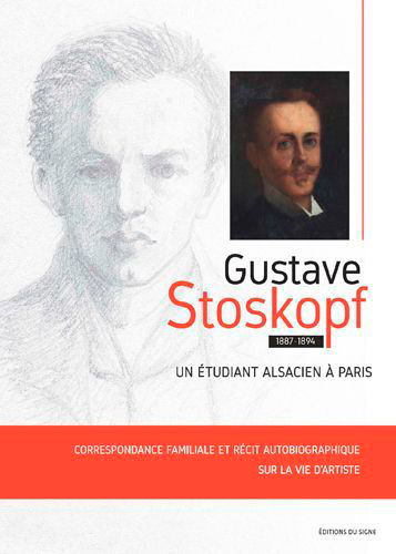 Gustave Stoskopf : un étudiant alsacien à Paris, 1887-1894