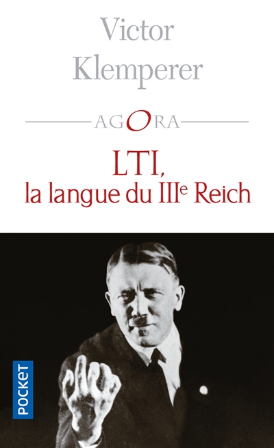 LTI, la langue du IIIe Reich : carnets d'un philologue