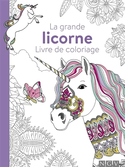 La grande licorne : livre de coloriage