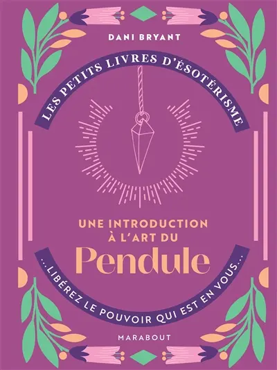Une introduction à l'art du pendule