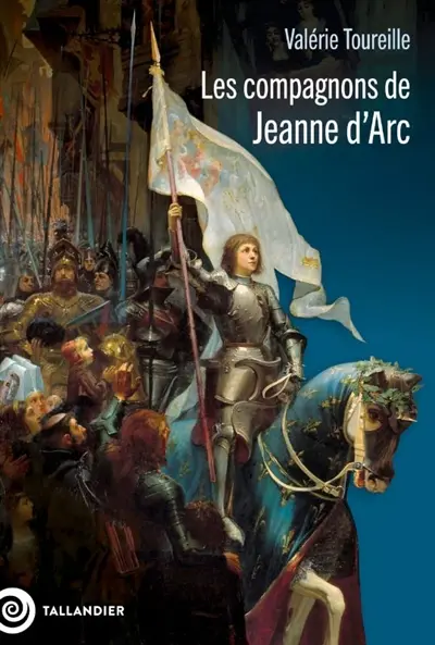 Les compagnons de Jeanne d'Arc Les compagnons de Jeanne d'Arc