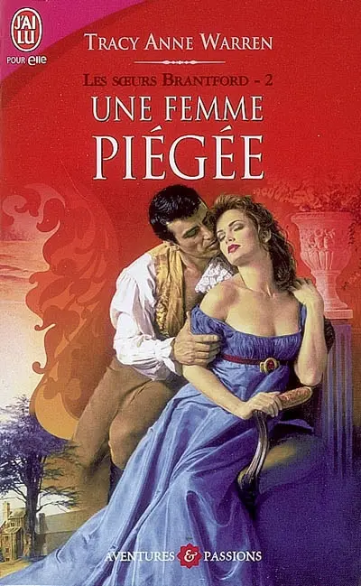 Les soeurs Brantford. Vol. 2. Une femme piégée