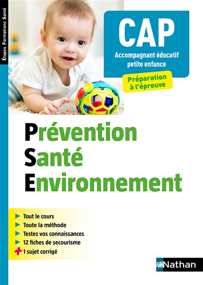 Prévention santé environnement : CAP accompagnant éducatif petite enfance : préparation à l'épreuve