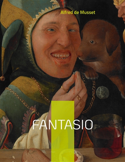 Fantasio : Une Comédie en deux actes de 1833