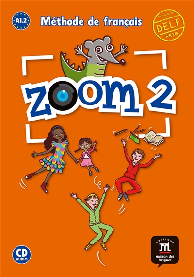 Zoom 2, A1.2 : méthode de français