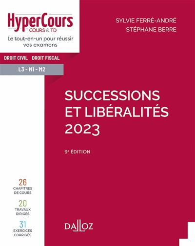 Successions et libéralités 2023 : droit civil, droit fiscal