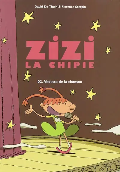 Zizi la chipie. Vol. 2. Vedette de la chanson