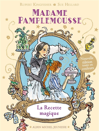 Madame Pamplemousse. La recette magique