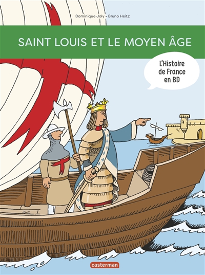 L'histoire de France en BD. Saint Louis et le Moyen Age !