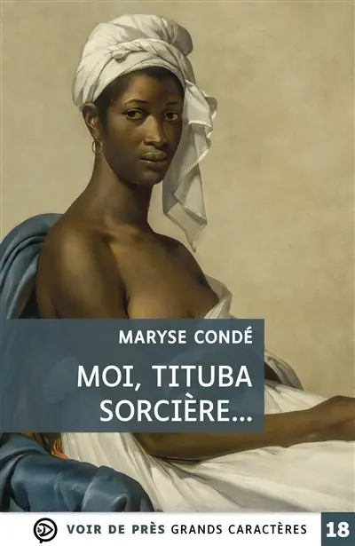 Moi, Tituba, sorcière... : noire de Salem
