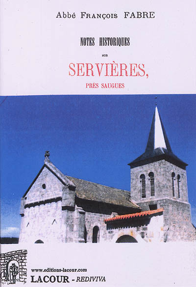 Notes historiques sur Servières, près Saugues