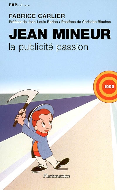 Jean Mineur : la publicité passion