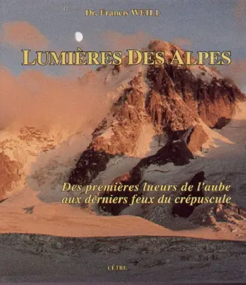 Lumières des Alpes : des premières lueurs de l'aube aux derniers feux du crépuscule