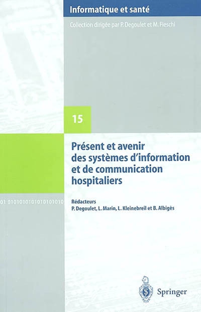 Présent et avenir des systèmes d'information et de communications hospitaliers