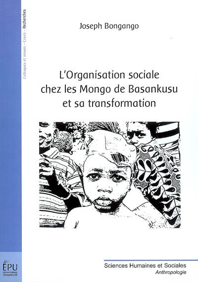 L'organisation sociale chez les Mongo de Basankusu et sa transformation