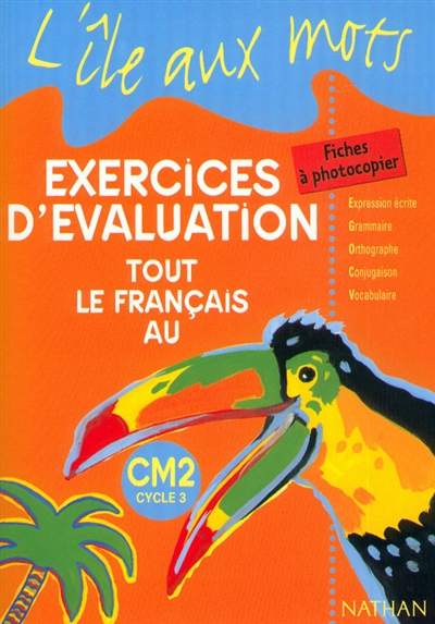 Tout le français au CM2, exercices d'évaluation : fiches à photocopier