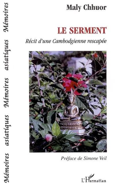 Le serment : récit d'une Cambodgienne rescapée