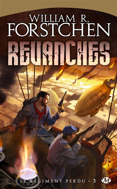 Le régiment perdu. Vol. 3. Revanches
