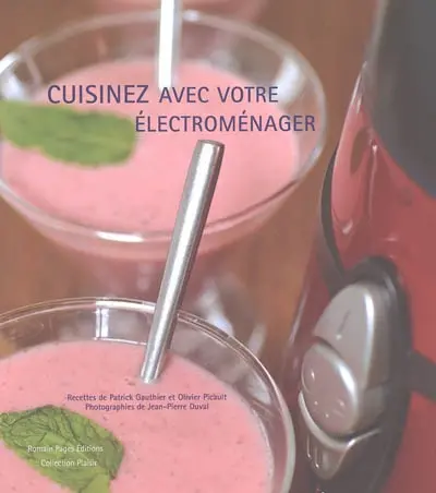 Cuisinez avec votre électroménager