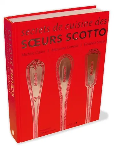 Secrets de cuisine des soeurs Scotto