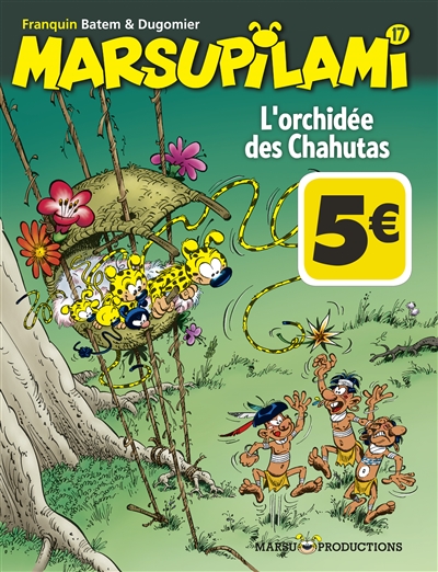 Marsupilami 17 :l'orchidee des Chahutas