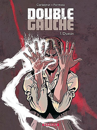 Double Gauche. Vol. 1. Dustin