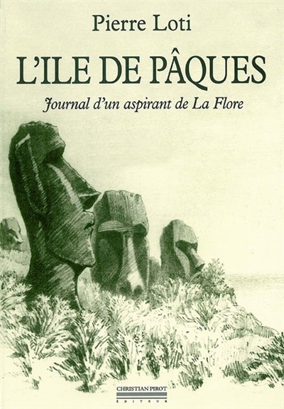 L'île de Pâques : journal d'un aspirant de La Flore. Journal intime (3-8 janvier 1872)