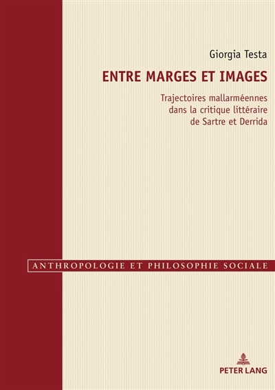 Entre marges et images : trajectoires mallarméennes dans la critique littéraire de Sartre et Derrida