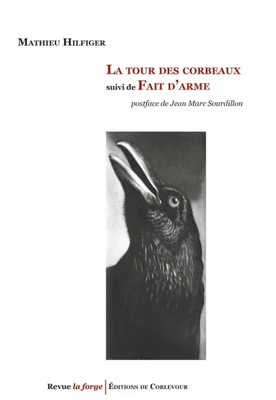 La tour des corbeaux. Fait d'arme