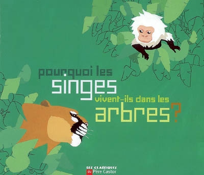Pourquoi les singes vivent-ils dans les arbres ?