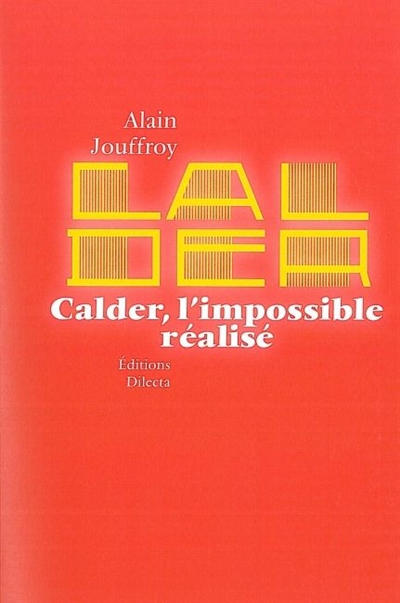 Calder, l'impossible réalisé