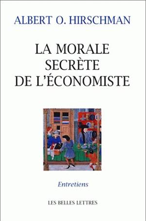 La morale secrète de l'économiste : entretiens avec Carmine Donzelli, Marta Petrusewicz, Claudia Rusconi