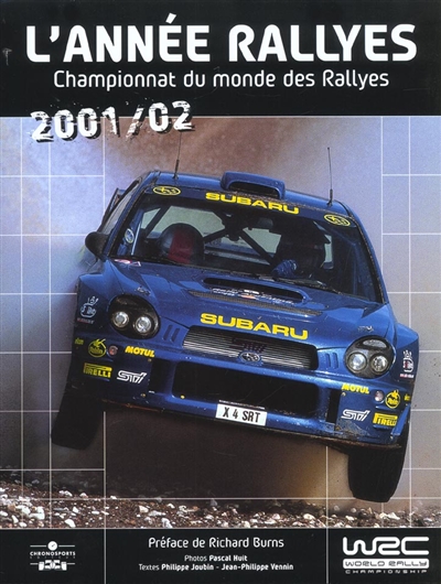 L'année rallyes 2001-02 : championnat du monde des rallyes