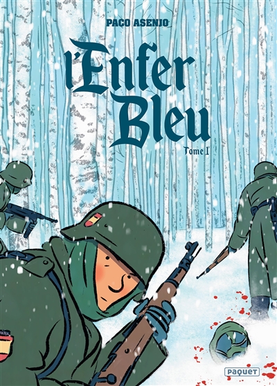 L'enfer bleu. Vol. 1. Juin-Novembre 1941