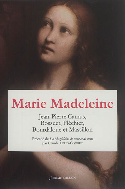 Marie Madeleine : anthologie de textes. Vol. 2
