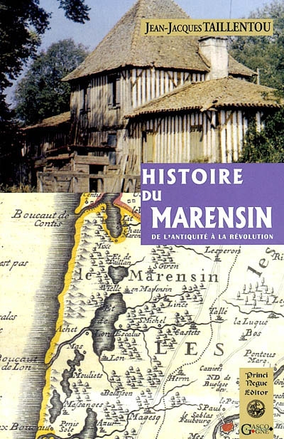 Histoire du Marensin : de l'Antiquité à la Révolution