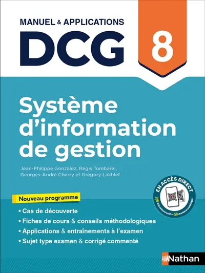 Système d'information de gestion, DCG 8 : manuel & applications : nouveau programme