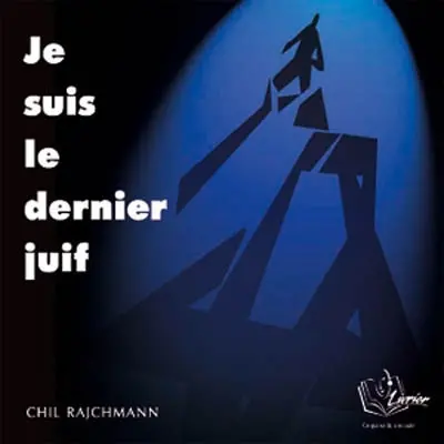 Je suis le dernier Juif
