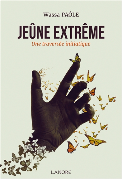 Jeûne extrême : une...