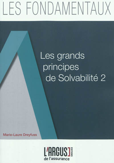 Les grands principes de Solvabilité 2